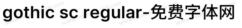 gothic sc regular字体转换